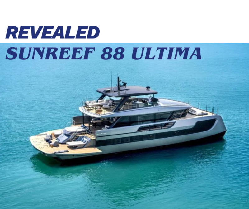 Sunreef Yachts Unveils the Sunreef 88 Ultima